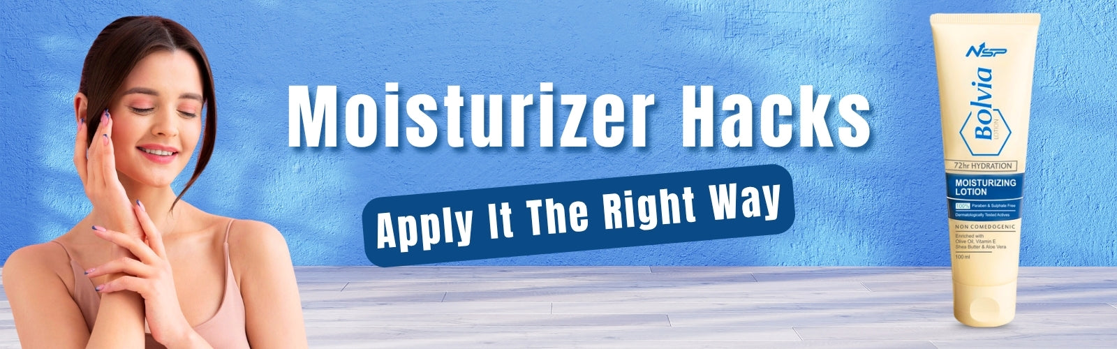 Moisturizer Hacks: Apply It the Right Way