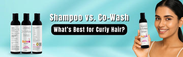 Shampoo vs. Co-Wash: What’s Best for Curly Hair?