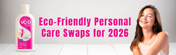 Eco-Friendly Personal Care Swaps for 2026